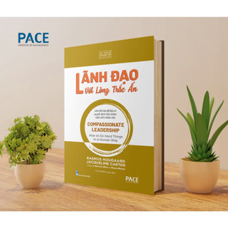 Sách - lãnh đạo với lòng trắc ẩn - rasmus hougaard,jacqueline carter,marissa afton, moses mohan– nxb thanh niên – pace1