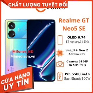 Điện thoại realme gt neo 5 SE 5G Snap 7+ gen 2 Sạc nhanh 100W Mifones - Không đồng kiểm