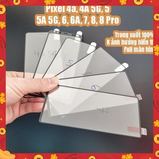 Cường lực full màn hình google pixel 7 pixel 8 pro pixel 6a pixel 6 pixel 5 pixel 5a 5g pixel 4 xl pixel 4a 5g