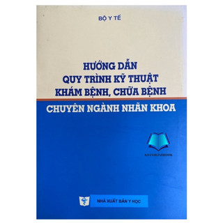 Sách - Hướng dẫn quy trình kỹ thuật khám bệnh chữa bệnh chuyên ngành nhãn khoa
