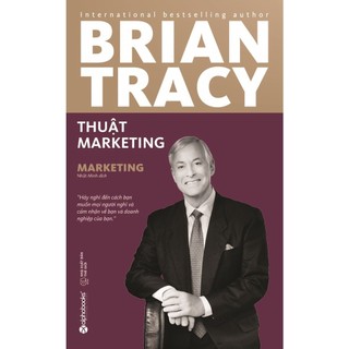 Sách - Brian Tracy - Thuật Marketing - Alphabooks - Bản Quyền