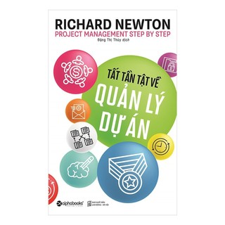 Sách - Tất tần tật về quản lý dự án - Alphabooks - Bản Quyền