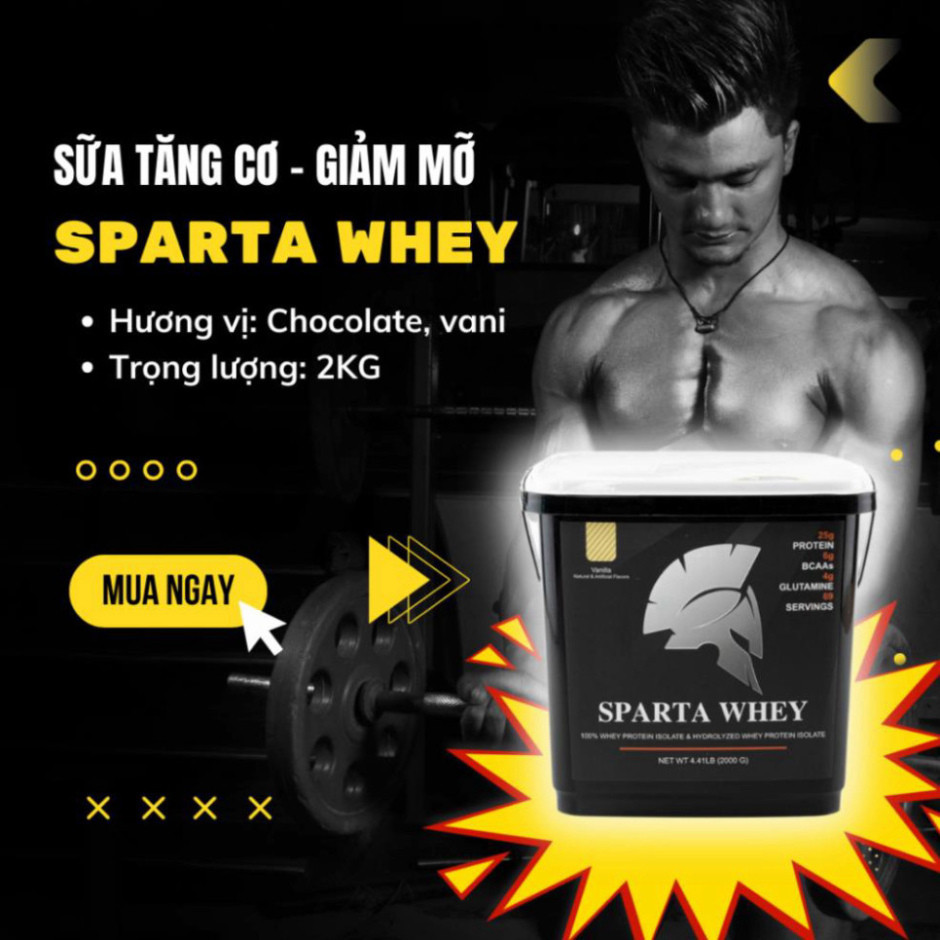 Whey Protein Hydrolyzed Sparta - Sữa Tăng Cơ Giảm Mỡ