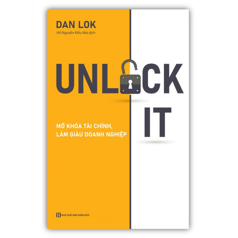 Sách - Unlock it Mở khóa tài chính, làm giàu doanh nghiệp (MC)