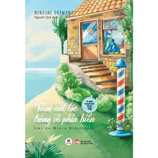 Sách - Tiệm Cắt Tóc Trông Về Phía Biển
