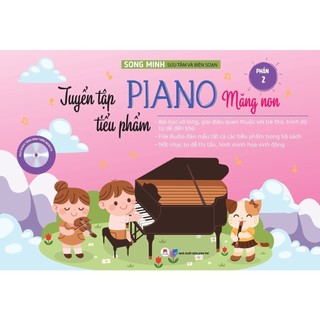 Sách - Tuyển Tập Tiểu Phẩm Piano Măng Non - Phần 2 (Tái Bản 2022)