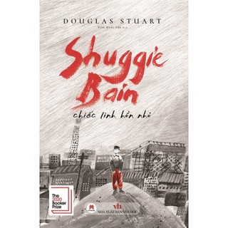 Sách - shuggie bain: chiếc linh hồn nhỏ