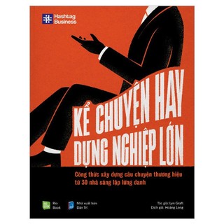 Sách - kể chuyện hay, dựng nghiệp lớn - rio books - bản quyền