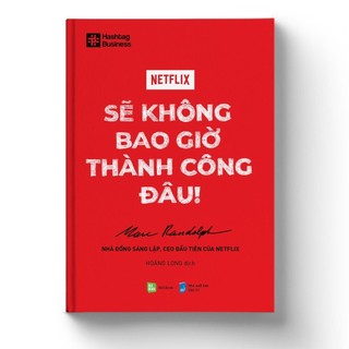 Sách - netflix - sẽ không bao giờ thành công đâu - rio books - bản quyền