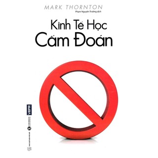 Sách - kinh tế học cấm đoán - thái hà books - bản quyền