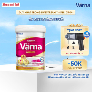 Sữa bột Diabetes Lon 850g - Ổn định đường huyết (GI = 26,9) - Varna