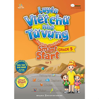 Sách Luyện viết chữ nhớ từ vựng – English Writing Smart Start Lớp 5 Tập 1 (Tặng khóa học tiếng anh online) - MGB