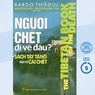 Sách - người chết đi về đâu? - the tibetan book of the death