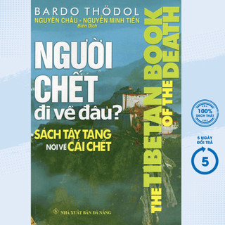 Sách - người chết đi về đâu? - the tibetan book of the death