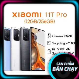  Điện thoại Xiaomi 11T Pro  | Chip SnapdragonTM 888- Hàng mới nguyên seal- BH 12 tháng 