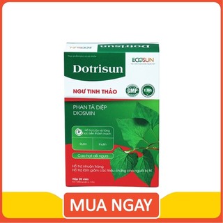 [NEW] Hộp 20 viên uống Dotrisun – Tiêu trĩ nhuận tràng, hỗ trợ giảm các triệu chứng của bệnh trĩ, ngăn ngừa táo bón