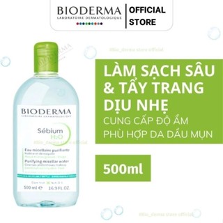 Nước Tẩy Trang Dành Cho Da Hỗn Hợp và Da Dầu Bioderma Sebium H20 500ml .