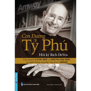 Sách hồi ký rich devos con đường tỷ phú first news - fin