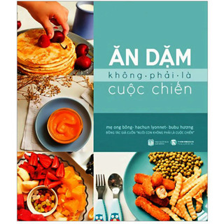 Sách - ăn dặm không phải là cuộc chiến