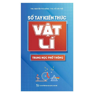 Sách - sổ tay kiến thức vật lí trung học phổ thông