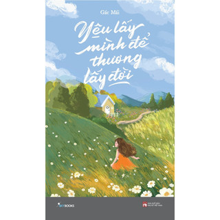 Sách - yêu lấy mình để thương lấy đời - azb