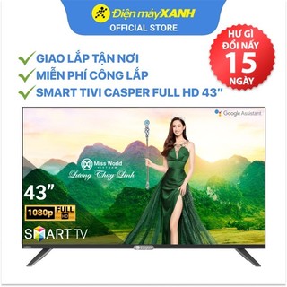 [FREESHIP] Smart Tivi Casper 43 inch 43FX6200 - Chính hãng BH 2 năm - Miễn phí lắp đặt
