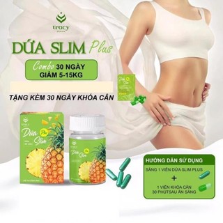  Giảm cân Dứa Slim Plus siêu mạnh tặng kèm khoá cân giảm 4-8kg  Hàng chuẩn Thiên Kim Store 