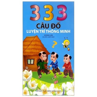Sách 333 câu đố luyện trí thông minh - ml
