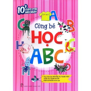 Sách - 10' cùng con mỗi ngày - cùng bé học abc - nxb trẻ - bản quyền