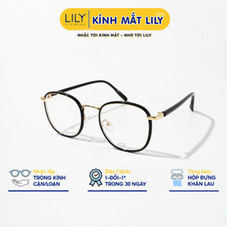 Kính mắt tròn nam nữ LILY EYE WEAR Chất liệu cao cấp chắc chắn kiểu dáng dễ đeo phù hợp với nhiều khuôn mặt 21100