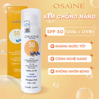 Kem chống nắng Osaine Fluid Sunscreen SPF 50+ cho da nhạy cảm, da mụn kcn dưỡng da hạn chế nhờn 75ml