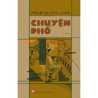 Sách - Chuyện Phố - Tiểu thuyết Việt Nam - NXB Phụ Nữ