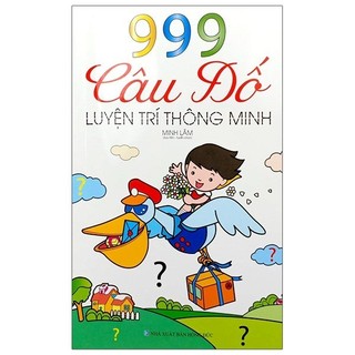 Sách 999 câu đố luyện trí thông minh - ml