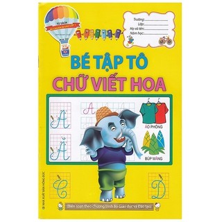 Sách bé tập tô chữ viết hoa - tủ sách bé chuẩn bị vào lớp 1 - ml