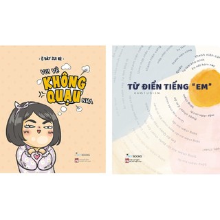 Combo 2 cuốn Vui vẻ không quạu nha+ Từ điển tiếng em.