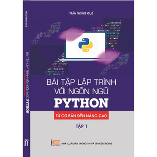 Sách Bài tập lập trình với ngôn ngữ PYTHON - từ cơ bản đến nâng cao