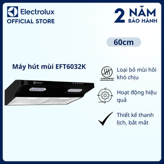 Máy hút mùi Electrolux EFT6032K tích hợp bằng thép dạng cổ điển 60cm, Loại bỏ mùi hôi