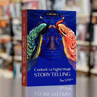 Sách: Content và Nghệ thuật STORYTELLING (Bát Nhã)