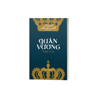 Sách: Quân Vương - Thuật Cai Trị (Niccolò Machiavelli)
