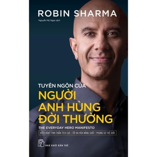 Sách - tuyên ngôn của người anh hùng đời thường