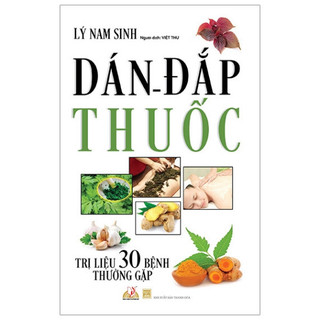 Sách - dán đắp thuốc - trị liệu 30 bệnh thường gặp