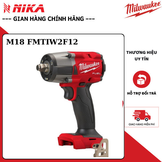 FREESHIP Máy siết bulong MILWAUKEE M18 FMTIW2F12 Chính hãng lực 881Nm