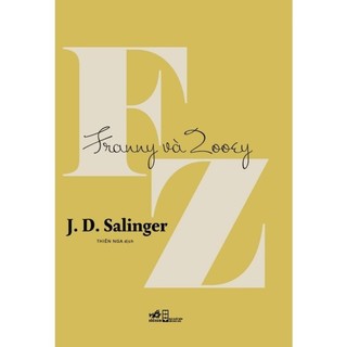 Sách - Franny và Zooey (J. D. Salinger)  - Nhã Nam
