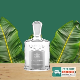 Nước Hoa Unisex Creed Royal Water EDP 5ML/10ML