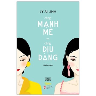 Sách: càng mạnh mẽ càng dịu dàng