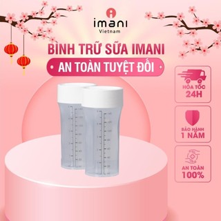 Bình trữ sữa Imani bình đựng sữa chất liệu an toàn tuyệt đối không chứa BPA