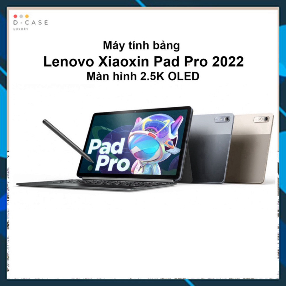 Máy điện thoại Lenovo Xiaoxin Pad Pro 2022 Màn hình OLED 2.5K - Hàng Nhập khẩu - hàng chính hãng