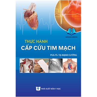 Sách - Thực hành cấp cứu tim mạch