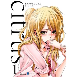 Sách Citrus - Tập 1 (Bản Thường) - Amak