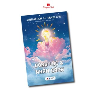 Sách - động lực và nhân cách - abraham h. maslow - bách việt